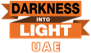 Darkness Into Light UAE
